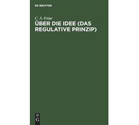 C A Emge Über Die Idee (Das Regulative Prinzip) (Copertina rigida)