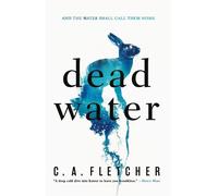 C a Fletcher Dead Water (Tascabile)