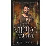 C a Fray His Viking Captive (Tascabile)