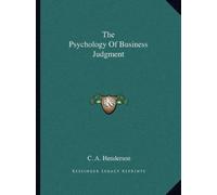 C A Henderson The Psychology Of Business Judgment (Tascabile)