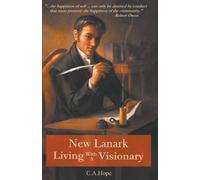 C A Hope New Lanark Living with a Visionary (Tascabile)
