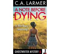 C a Larmer A Note Before Dying (Tascabile) Ghostwriter Mystery