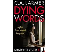 C a Larmer Dying Words (Tascabile) Ghostwriter Mystery