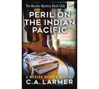 C a Larmer Peril on the Indian Pacific (Tascabile) Murder Mystery Book Club