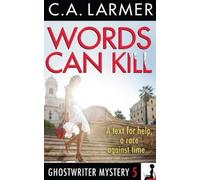 C a Larmer Words Can Kill (Tascabile) Ghostwriter Mystery