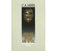 C A Meier Healing Dream & Ritual (Tascabile)