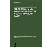 C. A. O. van Nie Emigration and agriculture in the Mediterra (Copertina rigida)