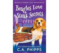 C a Phipps Beagles Love Steak Secrets (Tascabile) Beagle Diner Cozy Mysteries