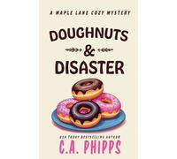 C a Phipps Doughnuts and Disaster (Tascabile) Maple Lane Mysteries