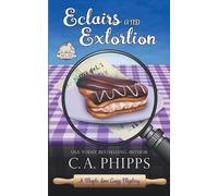 C a Phipps Eclairs and Extortion (Tascabile) Maple Lane Mysteries