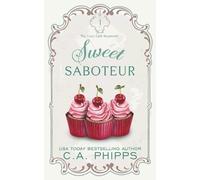 C a Phipps Sweet Saboteur (Tascabile) Cozy Café