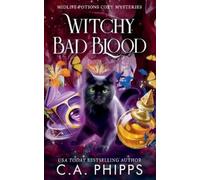 C a Phipps Witchy Bad Blood (Tascabile) Midlife Potions Cozy Mysteries