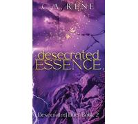 C a Rene Desecrated Essence (Copertina rigida) Desecrated Duet