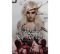 C a Rene R E Bond Claiming the Reaper (Tascabile) Reaped