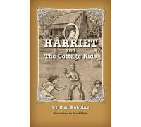 C A Robbins Harriet and the Cottage Kids (Tascabile)