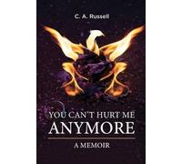 C A Russell You Can't Hurt Me Anymore (Tascabile)