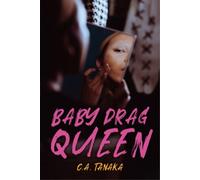 C A Tanaka Baby Drag Queen (Tascabile) Orca Soundings