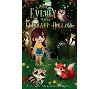 C A Varian A A Weaver When Everly Saved Emerald Hollow (Tascabile)