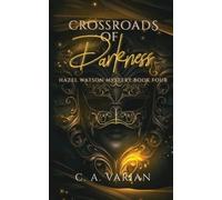 C A Varian Crossroads of Darkness (Tascabile) Hazel Watson Mystery