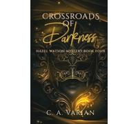C A Varian Crossroads of Darkness (Tascabile) Hazel Watson Mystery