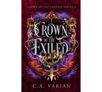 C A Varian Crown of the Exiled (Tascabile) Crown of the Phoenix