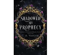 C A Varian Shadowed by Prophecy (Copertina rigida)