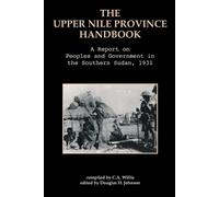 C A Willis The Upper Nile Province Handbook (Tascabile)