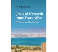 C. Alexander Longhurst Jesus of Nazareth 2000 Years After (Copertina rigida)