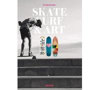 C Amell Skate, Surf & Art (Copertina rigida)