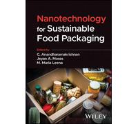 C. Anandharamakris Nanotechnology for Sustainable Food Packa (Copertina rigida)