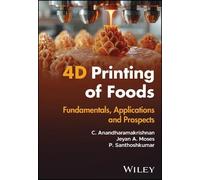C. Anandharamakrishnan Jeyan A. Moses P. Sant 4D Printing of (Copertina rigida)