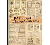 C Anders 500 Vintage Gold Ephemera Labels 1887 (Tascabile)