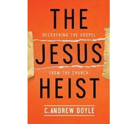 C. Andrew Doyle The Jesus Heist (Tascabile)