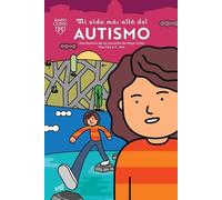 C Ano Hey Gee Mi Vida Más Allá del Autismo: Una Historia de Un Pacie (Tascabile)