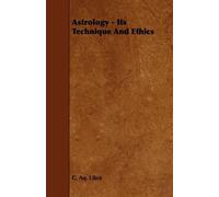 C. Aq. Libra Astrology - Its Technique And Ethics (Tascabile)