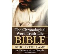 C Austin Tucker Behold The Lamb A Harmony of the Gospels (Tascabile)