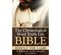 C Austin Tucker Behold The Lamb A Harmony of the Gospels (Tascabile)