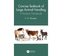 C. B. Chastain Concise Textbook of Large Animal Handling (Tascabile)