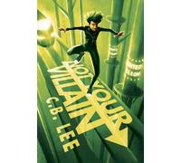 C.B. Lee Lee, C.B. Not Your Villain (Tascabile) Sidekick Squad