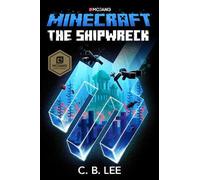 C. B. Lee Minecraft: The Shipwreck (Copertina rigida) Minecraft