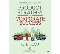 C B Rao Product Strategy and Corporate Success (Tascabile)