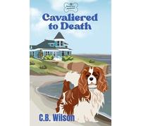 C B Wilson Cavaliered to Death (Tascabile)