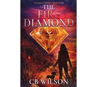 C B Wilson The Fire Diamond (Tascabile)