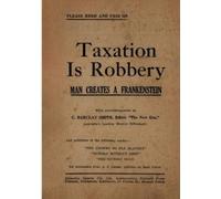 C Barclay Smith Taxation is Robbery (Tascabile)