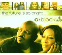 C-Block - The Future Is So Bright