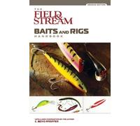 C. Boyd Pfeiffer Field & Stream Baits and Rigs Handbook (Tascabile)