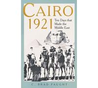C. Brad Faught Cairo 1921 (Copertina rigida)