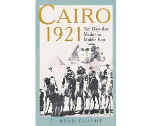C. Brad Faught Cairo 1921 (Copertina rigida)