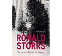 C. Brad Faught Ronald Storrs (Copertina rigida)