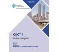C&c 11 Conferen C&C 11 Proceedings of the 8th ACM Conference on Crea (Tascabile)